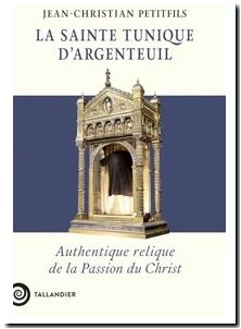 La sainte tunique d'Argenteuil