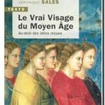 Le vrai visage du Moyen Âge, Nicolas Weill-Parot et Véronique Sales