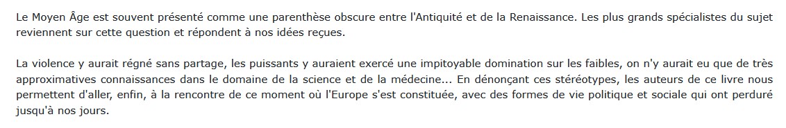 Le vrai visage du Moyen Âge - Au-delà des idées reçues, 