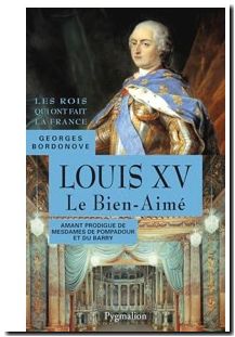 Louis Xv - Le Bien-Aimé