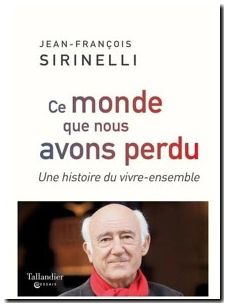 Ce monde que nous avons perdu - Une Histoire Du Vivre-Ensemble