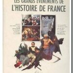 Les grands événements de l&rsquo;histoire de France, Jacques Marseille et Nadeije Laneyrie-Dagen