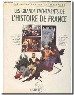 Les grands événements de l'histoire de France