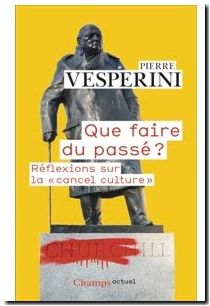 Que faire du passé - Réflexions sur la cancel culture