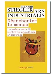 Réenchanter le monde - La valeur esprit contre le populisme industriel
