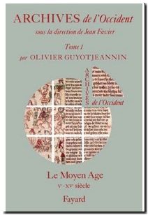 Archives de l'Occident - Le Moyen Age (Ve-XVe siècle)