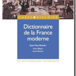 Dictionnaire de la France moderne, Anne Bonzon, Jean-Yves Grenier, Katia Béguin