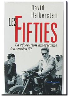 Les Fifties. La révolution américaine des années 50