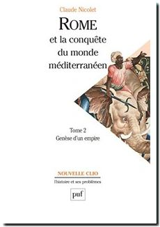 Rome Et La Conquête Du Monde Méditerranéen (264-27 Av - J.-C.) - Tome 2