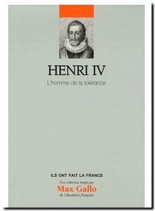 Henri IV l'homme de la tolérance