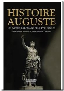 Histoire Auguste - Les Empereurs romains des IIe et IIIe siècles