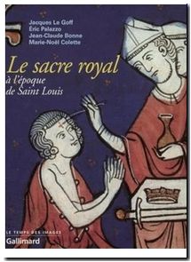 Le Sacre royal à l'époque de Saint Louis