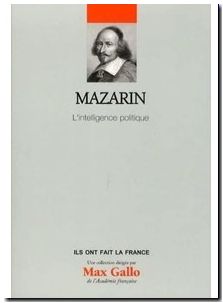 Mazarin - L'intelligence politique